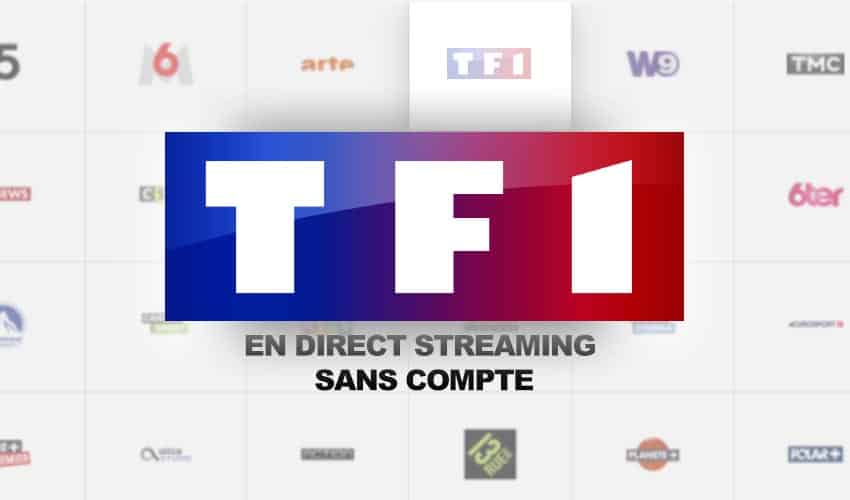 TF1 direct gratuit sans compte